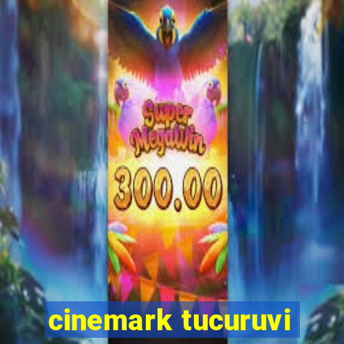 cinemark tucuruvi